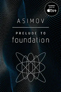 Prelude to Foundation - Isaac Asimov