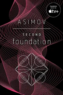 Second Foundation - Isaac Asimov