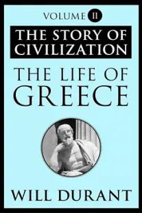 The Life of Greece - Will Durant