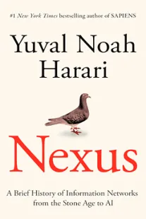 Nexus - Yuval Noah Harari