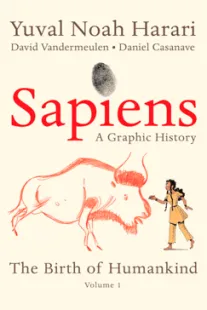 Sapiens: A Graphic History #1 - Yuval Noah Harari