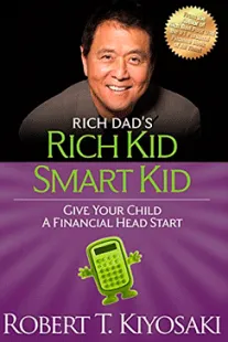 Rich Kid Smart Kid - Robert T. Kiyosaki 