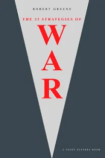 The 33 Strategies of War - Robert Greene